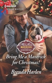 Bring Me a Maverick for Christmas! - Brenda Harlen by  Brenda Harlen PDF Download