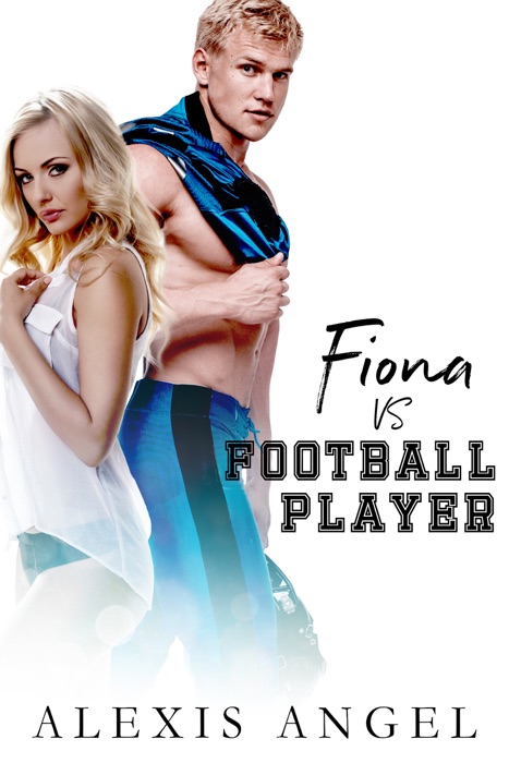 Fiona Vs. Football Player