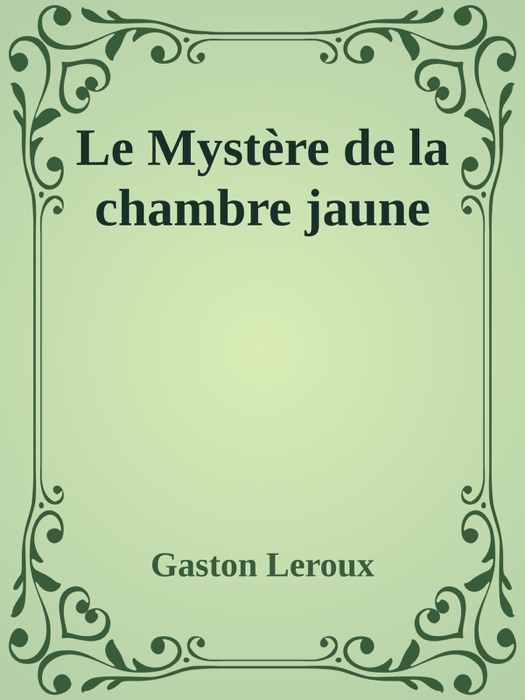 Le Mystère de la chambre jaune