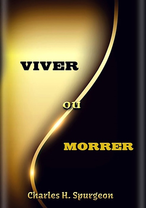 Viver Ou Morrer