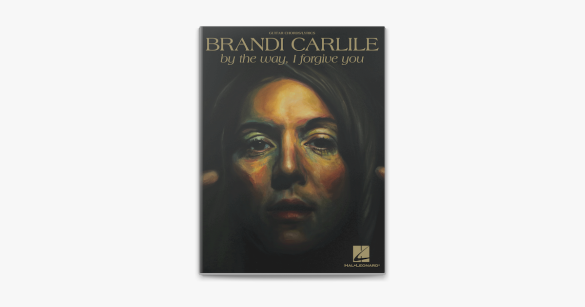 ‎Brandi Carlile By the Way, I You Songbook on Apple Books