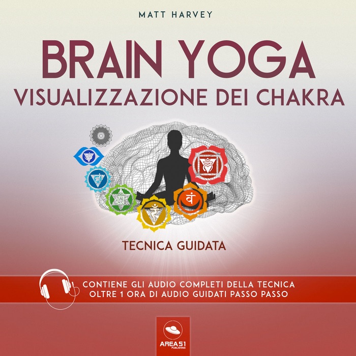Brain Yoga. Visualizzazione dei chakra