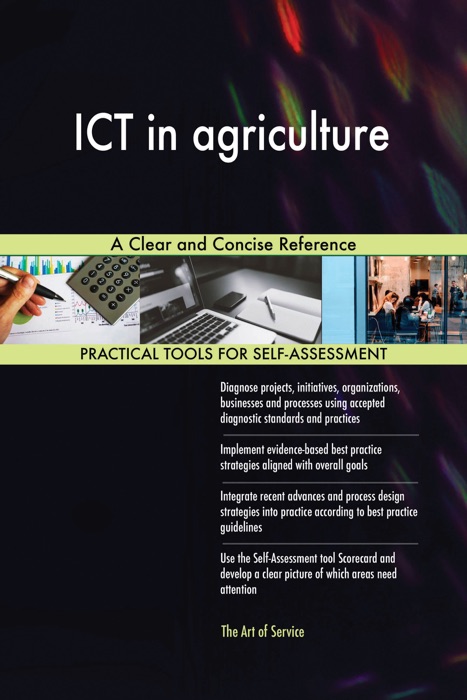 ICT in agriculture A Clear and Concise Reference