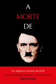 A morte de Hitler - Jean-Christophe Brisard & Lana Parshina