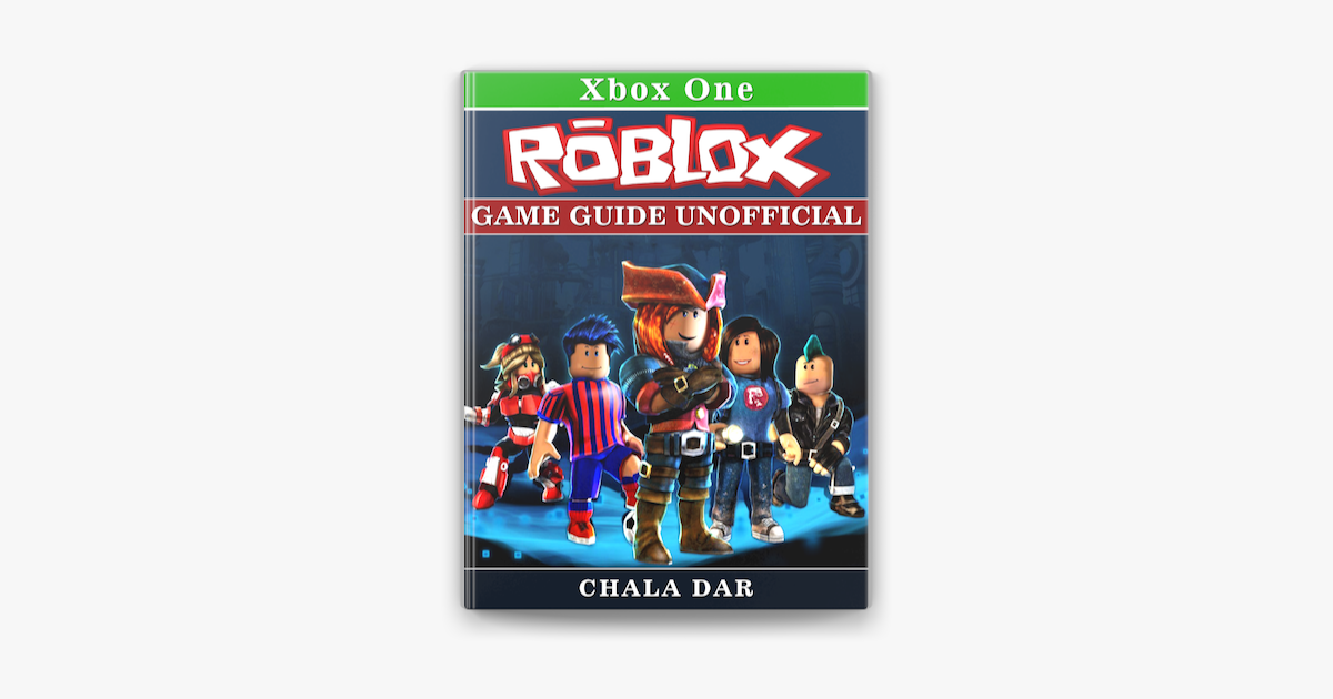 Roblox Xbox One Game Guide Unofficial On Apple Books