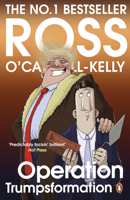 Ross O'Carroll-Kelly - Operation Trumpsformation artwork