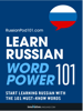 Learn Russian - Word Power 101 - Innovative Language Learning, LLC