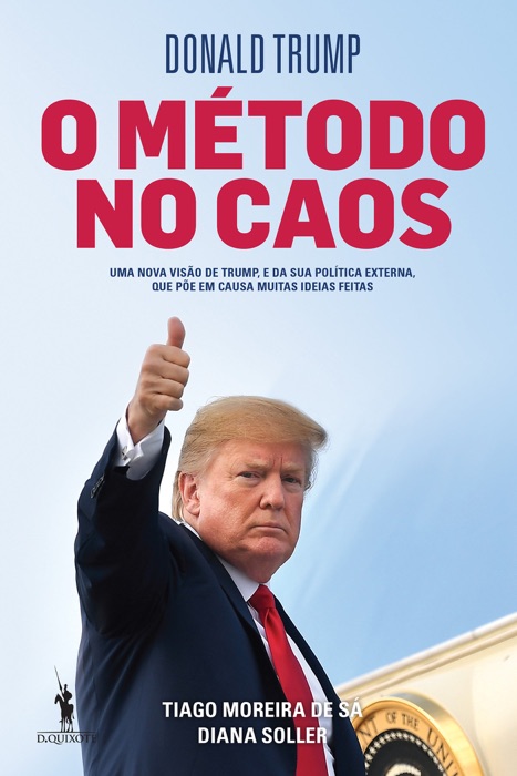 Donald Trump – O Método no Caos