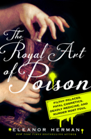 Eleanor Herman - The Royal Art of Poison artwork