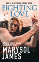 Marysol James - Fighting Love - Book 3 artwork