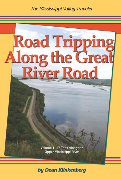 Road Tripping Along the Great River Road, Vol. 1