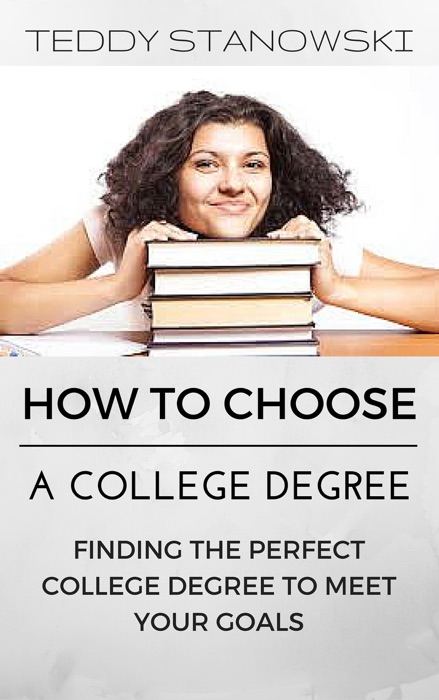 How to Choose a College Degree