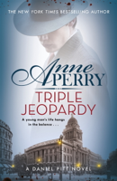 Anne Perry - Triple Jeopardy (Daniel Pitt Mystery 2) artwork