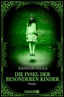 Ransom Riggs - Die Insel der besonderen Kinder artwork