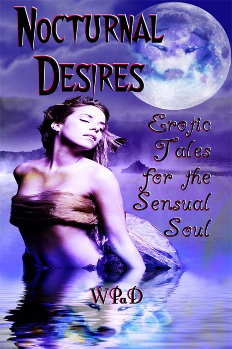 Nocturnal Desires: Erotic Tales for the Sensual Soul