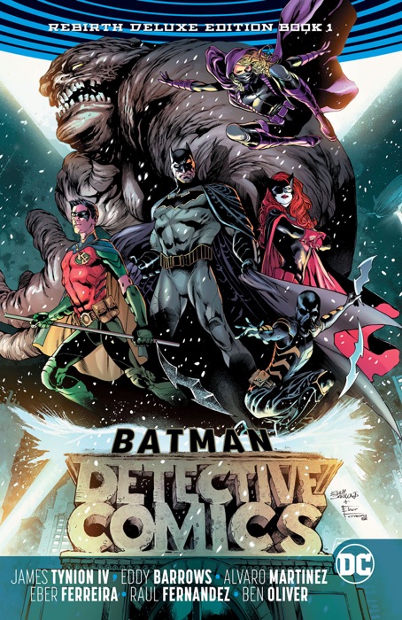 Batman - Detective Comics: The Rebirth Deluxe Edition Book 1 (Rebirth)