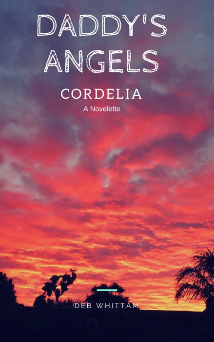 Daddy's Angels: Cordelia