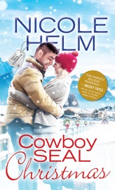 Cowboy SEAL Christmas - Nicole Helm by  Nicole Helm PDF Download