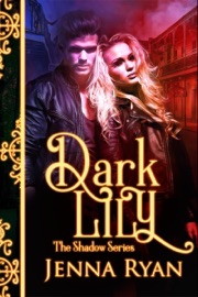 Dark Lily - Jenna Ryan by  Jenna Ryan PDF Download