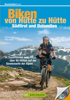 Biken von Hütte zu Hütte – Südtirol und Dolomiten mit dem Mountainbike - Uli Preunkert & Aline Bach