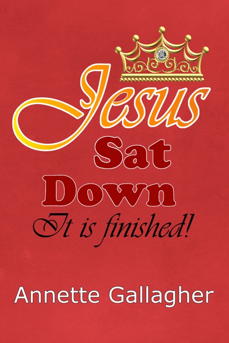 Jesus Sat Down