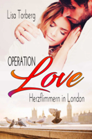 Lisa Torberg - Operation Love: Herzflimmern in London artwork