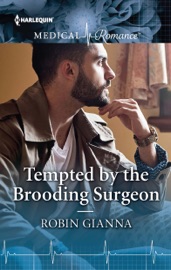 Tempted by the Brooding Surgeon - Robin Gianna by  Robin Gianna PDF Download