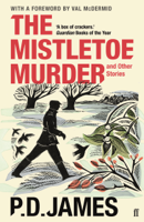 P. D. James - The Mistletoe Murder and Other Stories artwork