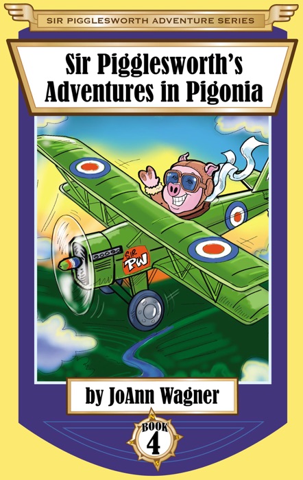 Sir Pigglesworth's Adventures in Pigonia