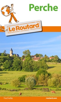 Guide du Routard Perche - Collectif