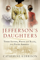 Catherine Kerrison - Jefferson's Daughters artwork