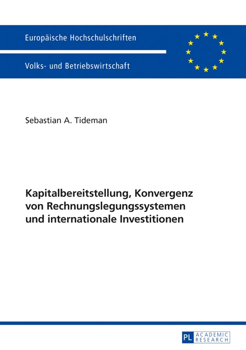 Kapitalbereitstellung, Konvergenz von Rechnungslegungssystemen und internationale Investitionen