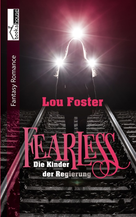 Fearless - Die Kinder der Regierung 1