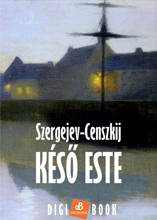 Késő este