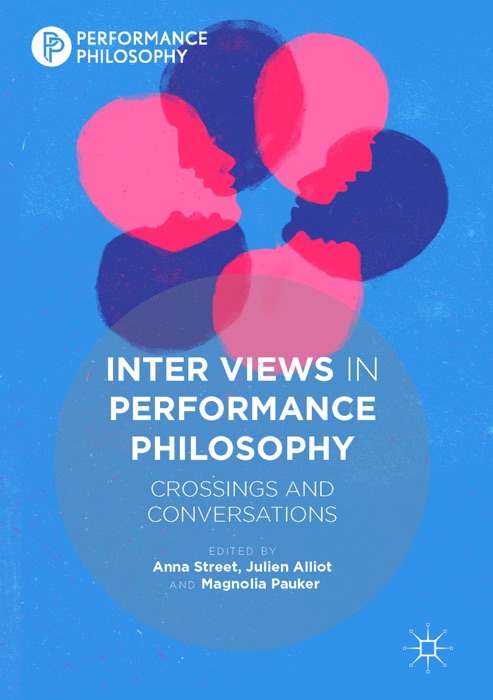 Inter Views in Performance Philosophy