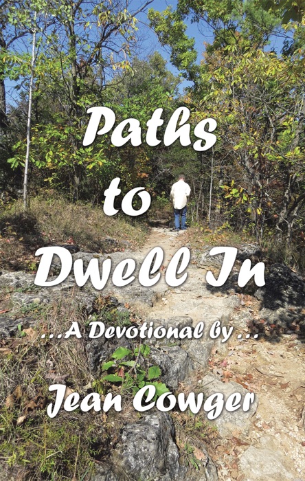 Paths to Dwell In