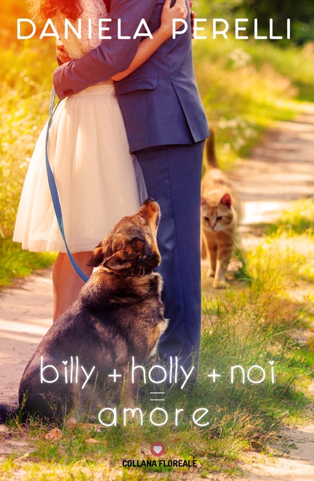 Billy + Holly + Noi = Amore (Floreale)