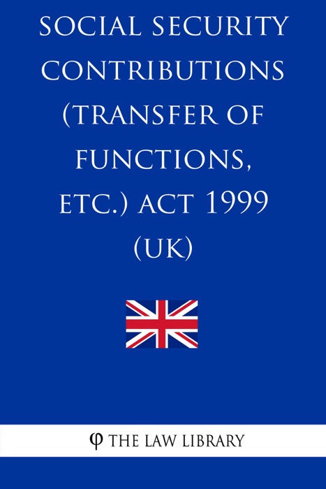 Social Security Contributions (Transfer of Functions, etc.) Act 1999 (UK)