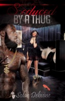 Seduced By a Thug: The Sneak Peek