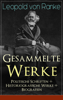 Gesammelte Werke: Politische Schriften + Historiografische Werke + Biografien - Leopold von Ranke
