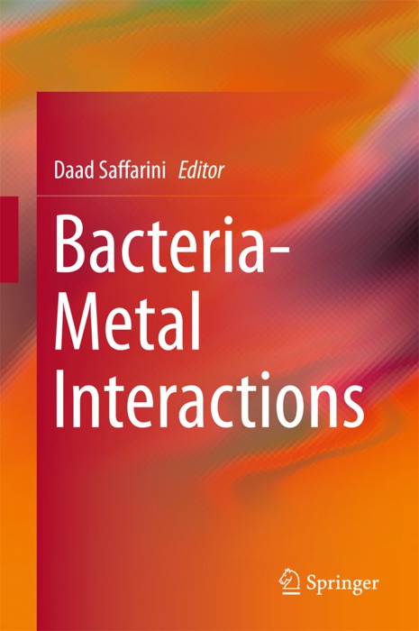 Bacteria-Metal Interactions