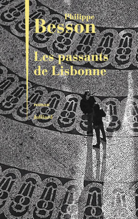 Les Passants de Lisbonne - Philippe Besson