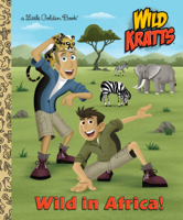 Chris Kratt, Martin Kratt & Jason Fruchter - Wild in Africa! (Wild Kratts) artwork