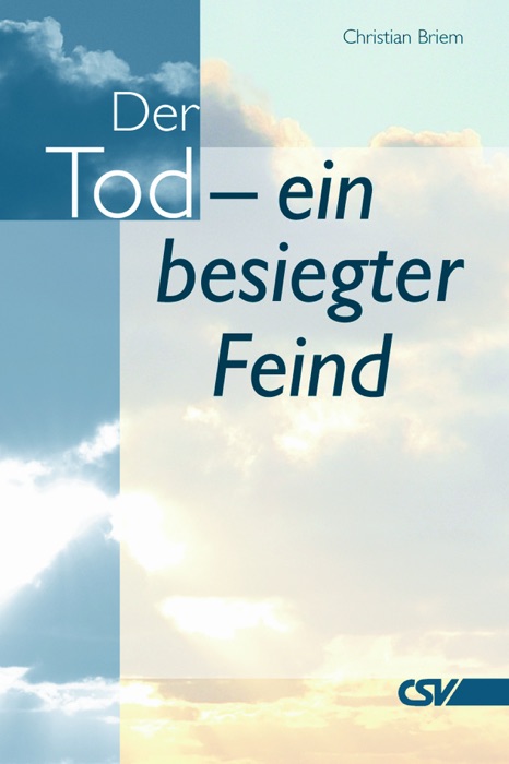 Der Tod - ein besiegter Feind