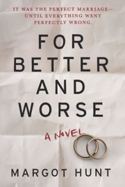 For Better and Worse - Margot Hunt