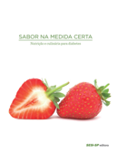 Sabor na medida certa - nutrição e culinária para diabetes - SESI-SP Editora