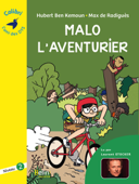 Malo l'aventurier - Colibri - Hubert Ben Kemoun