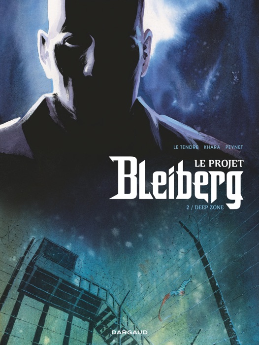 Projet Bleiberg (Le) - Tome 2 - Deep Zone