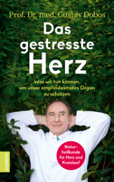Prof. Dr. med. Gustav Dobos - Das gestresste Herz artwork