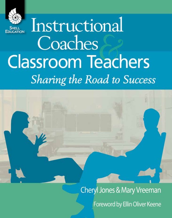 Instructional Coaches & Classroom Teachers: Sharing the Road to Success